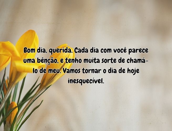 bom-dia-querida-cada-dia-yBcHeEnybv